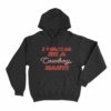 I WANNA BE A COWBOY BABY Hoodie Black